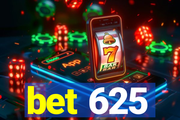 bet 625